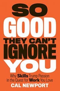 So-Good-They-Cant-Ignore-Your-Cal-Newport-Cover