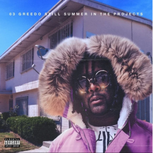 Download Rar Zip 03 Greedo Still Summer In The Projects New Album Mp3 Zippyshare By 03 Greedo Still Summer In The Projects Medium