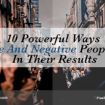 10 Powerful Ways Positive And Negative People Differ In Their Results