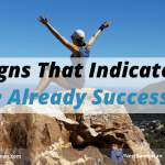 15 Signs That Indicate You Are Already Successful