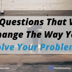 10 Questions That Will Change The Way You Solve Your Problems