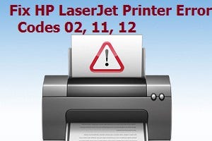 How to Fix HP LaserJet Printer Error Codes 02, 11, 12? Toll-Free | by David  John | Medium