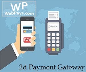 2d Payment Gateway Smoothens Your Transaction Process For Better Earning By Webpays Services Medium