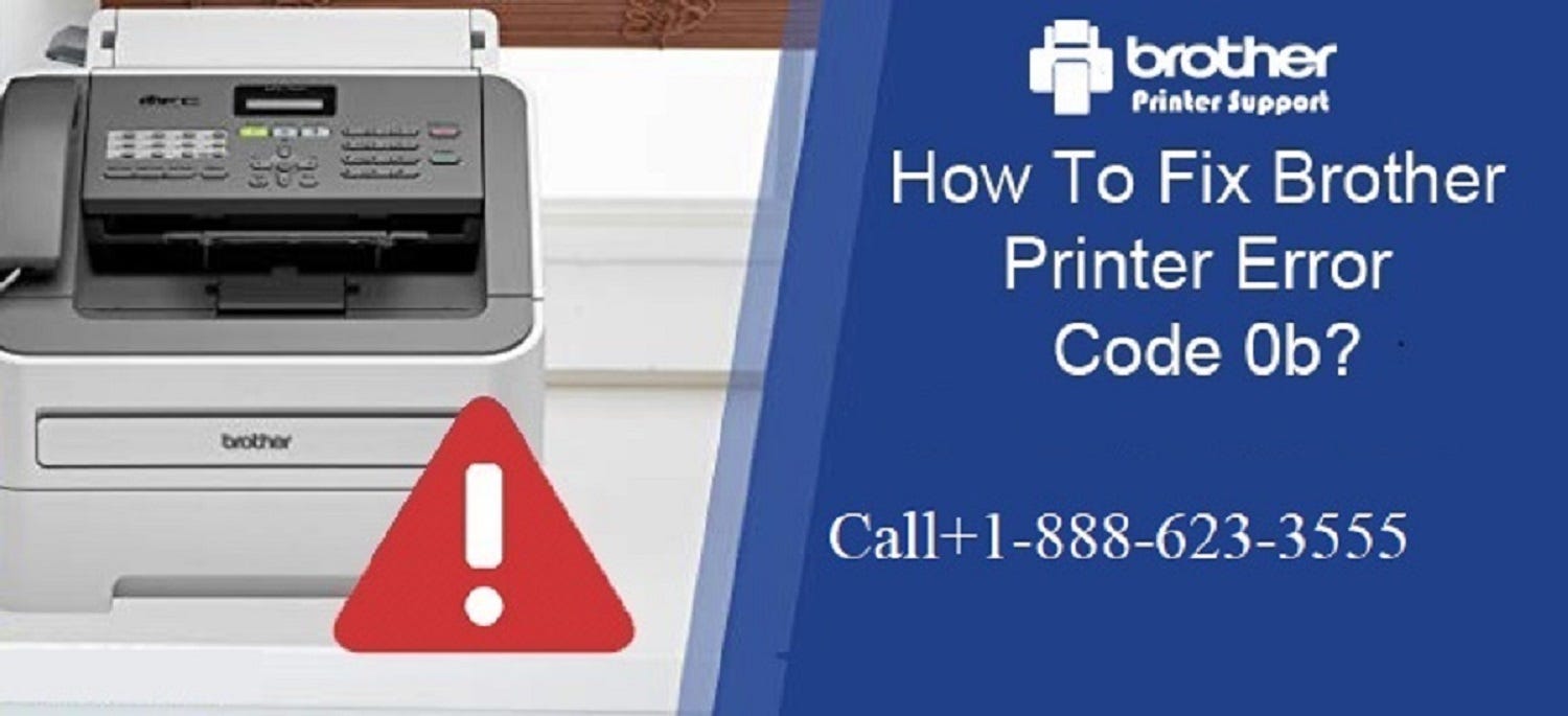 Here is how to fix the brother printer error code 0b by John Rise