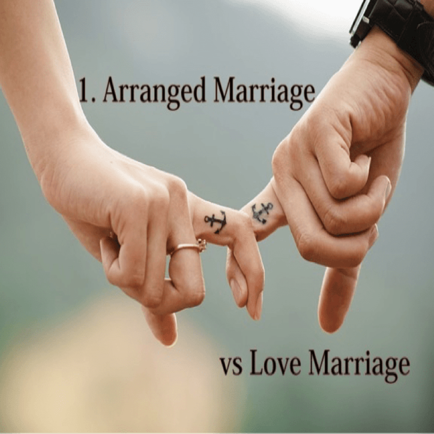 research on love marriage and arranged marriage