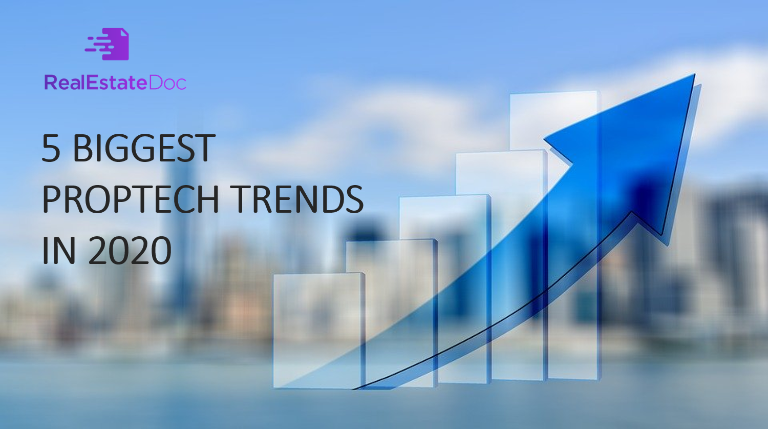 5 Biggest Proptech Trends in 2020 by Eugene Lee Medium