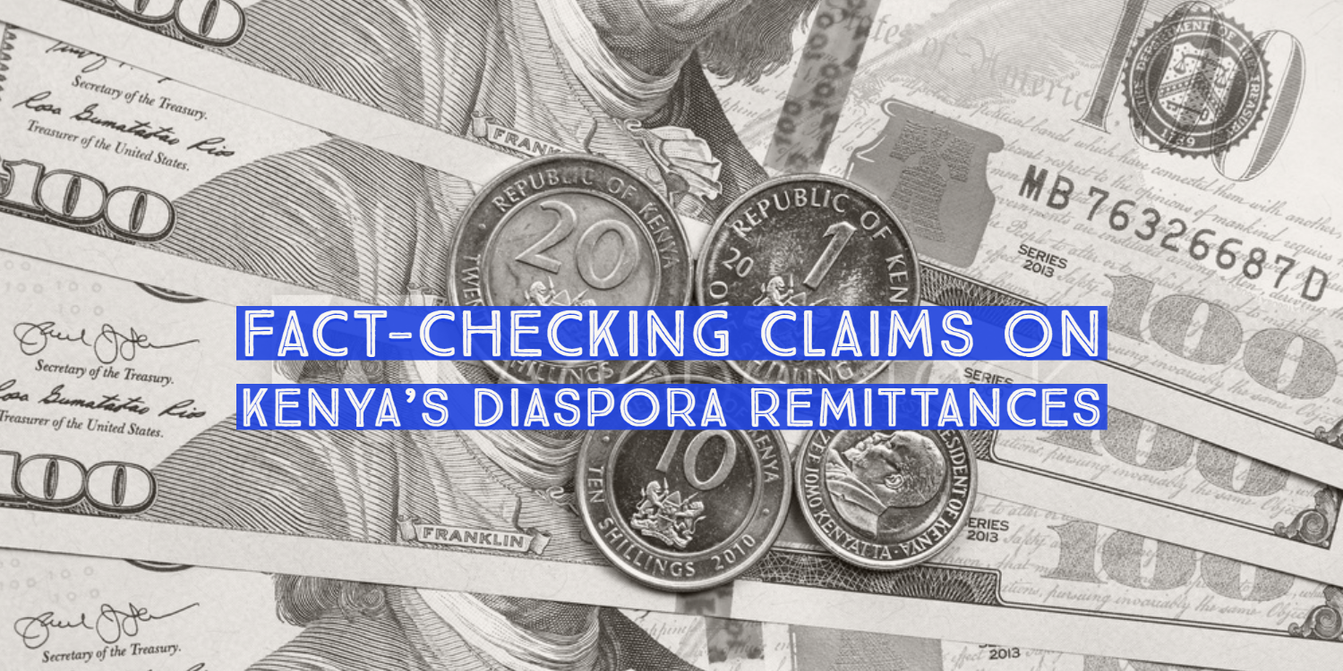 Fact-Checking Claims On Kenya’s Diaspora Remittances | By Obwin Owen ...