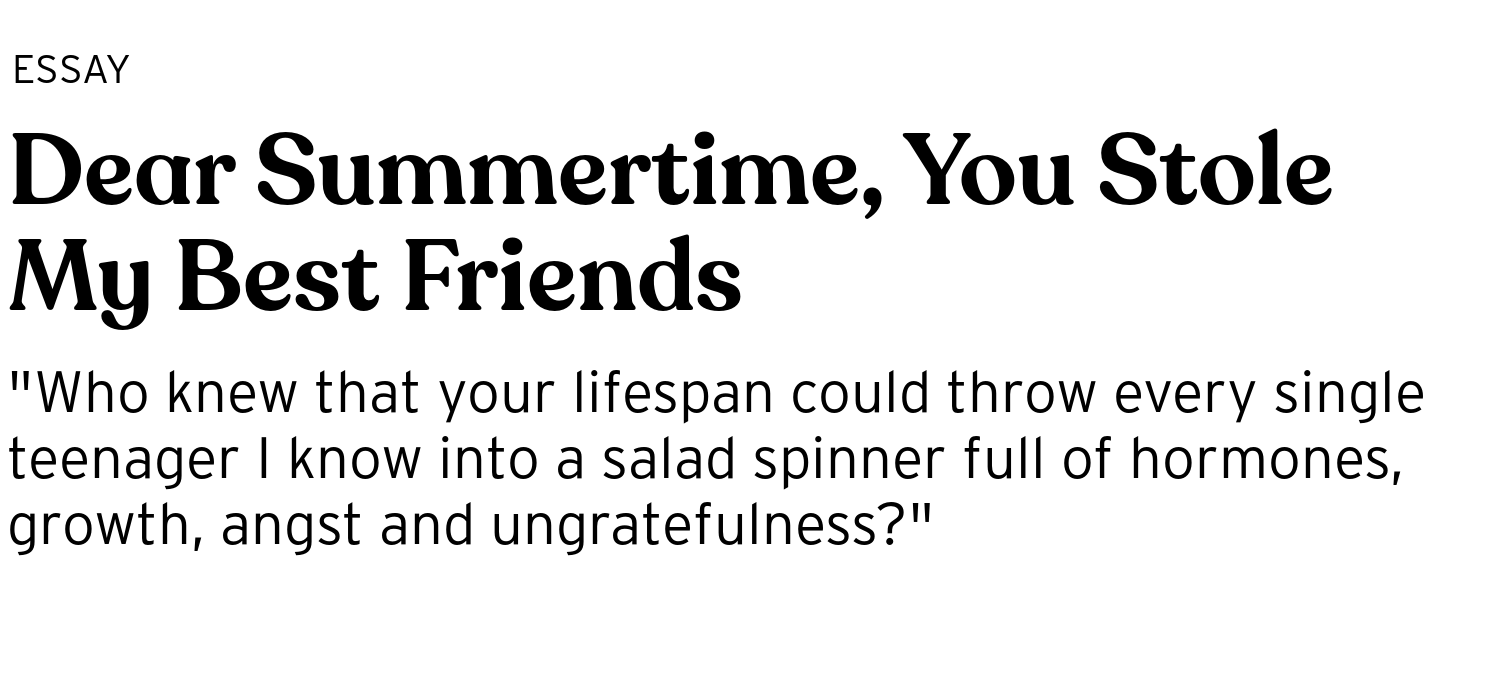 Dear Summertime You Stole My Best Friends Bright Magazine