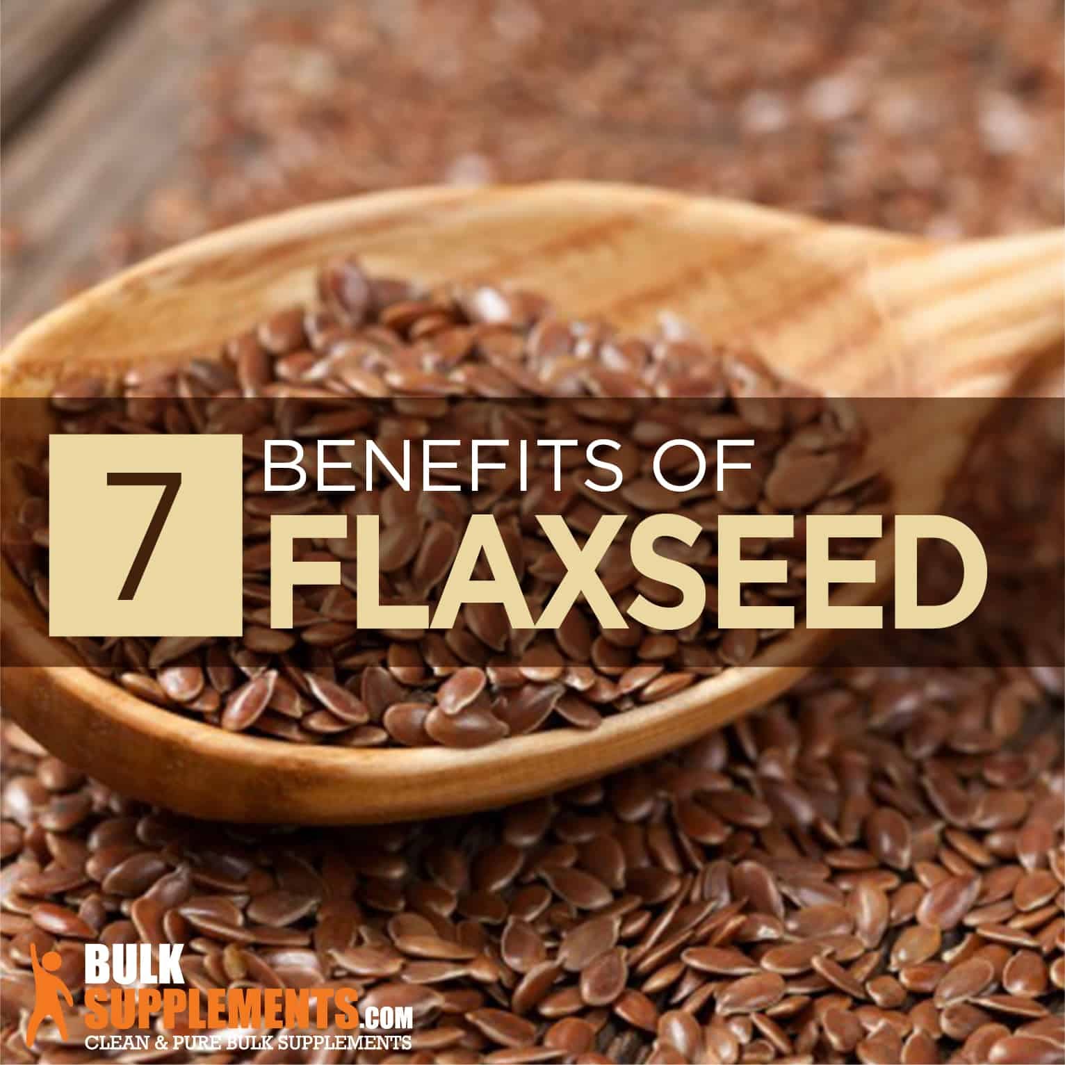 Flaxseed Benefits, Side Effects & Dosage by