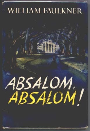How To Make A Myth A Review Of Absalom Absalom Dave Nash Medium