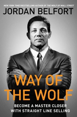 Review of Way of the Wolf by Jordan Belfort | by Kartik Narayanan | Medium