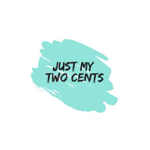 Just My Two Cents Medium