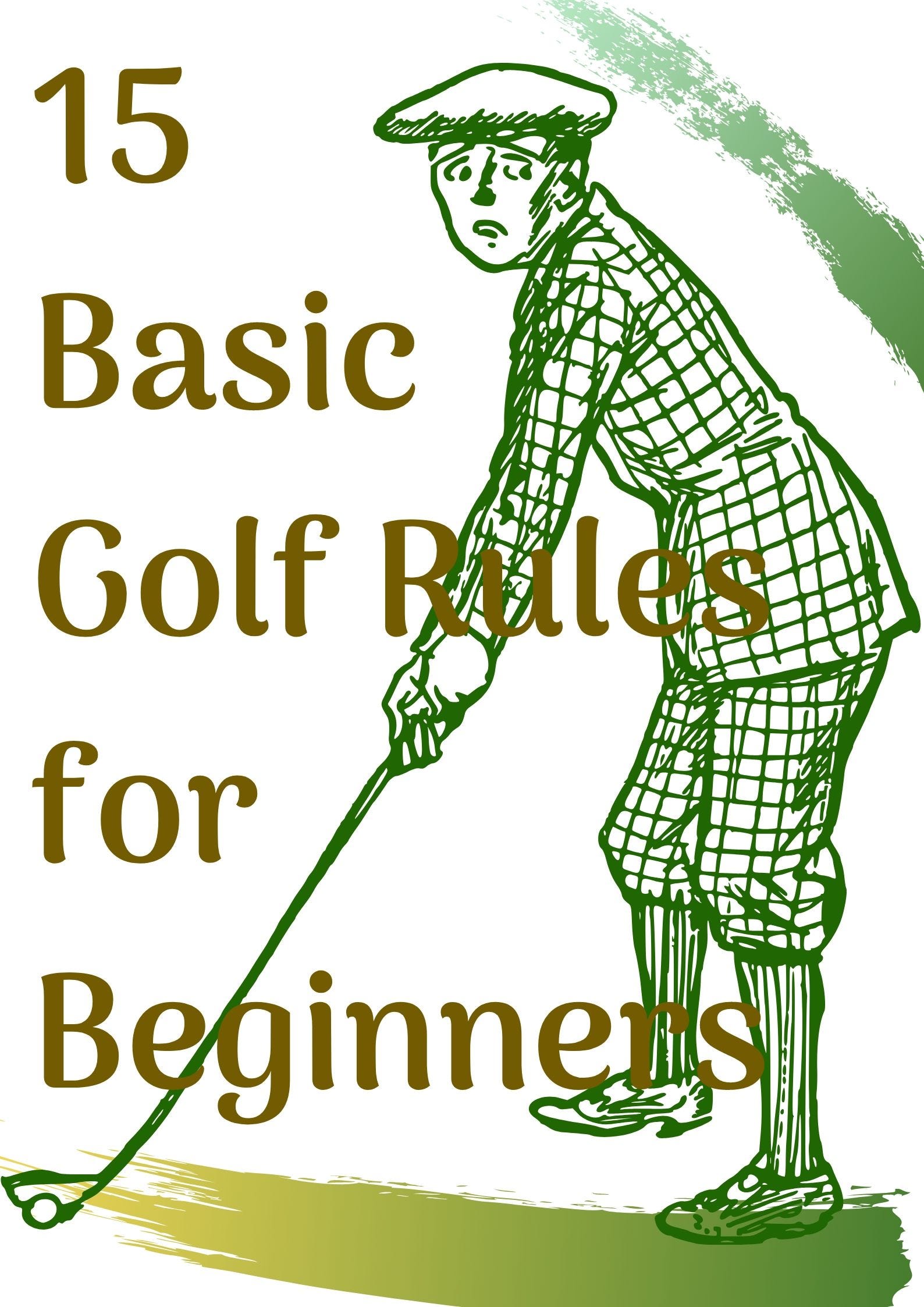 15 Basic Rules Of Golf For Beginners By R Ali Golfs Hub Medium