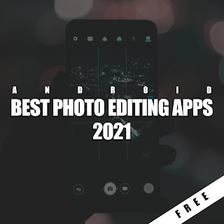 android phot editing apps for free