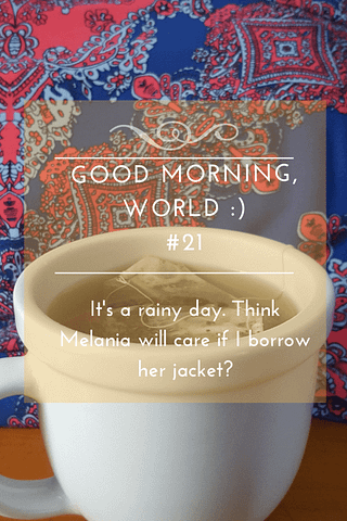 Good Morning World Daily Blog 21 Liv Miles Medium