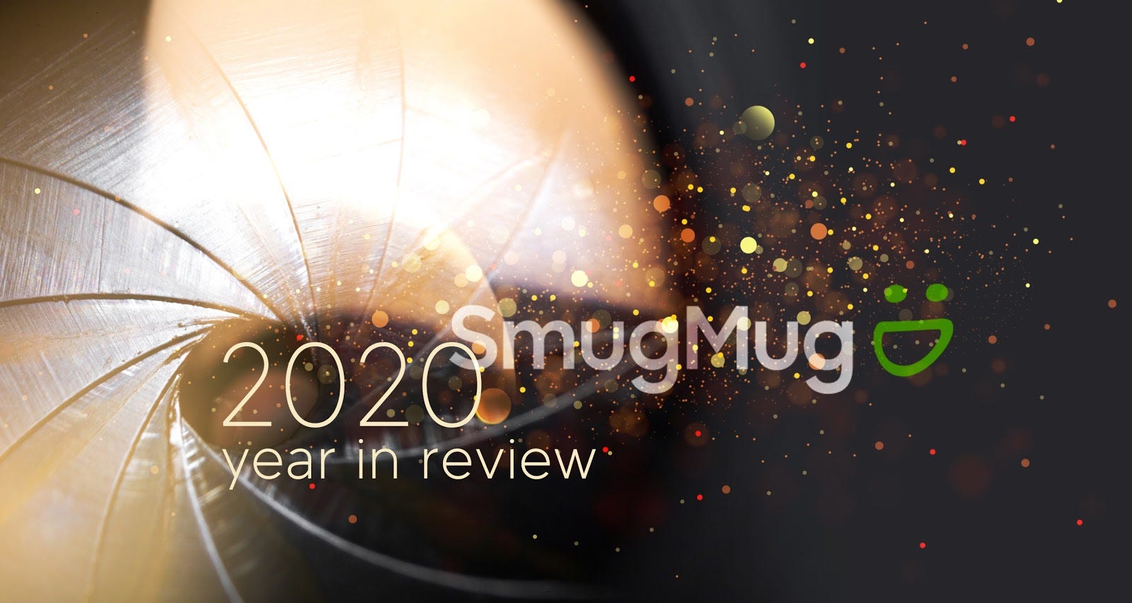 2020 Year In Review With The New Year Upon Us We Wanted To By Smugmug Smugmug
