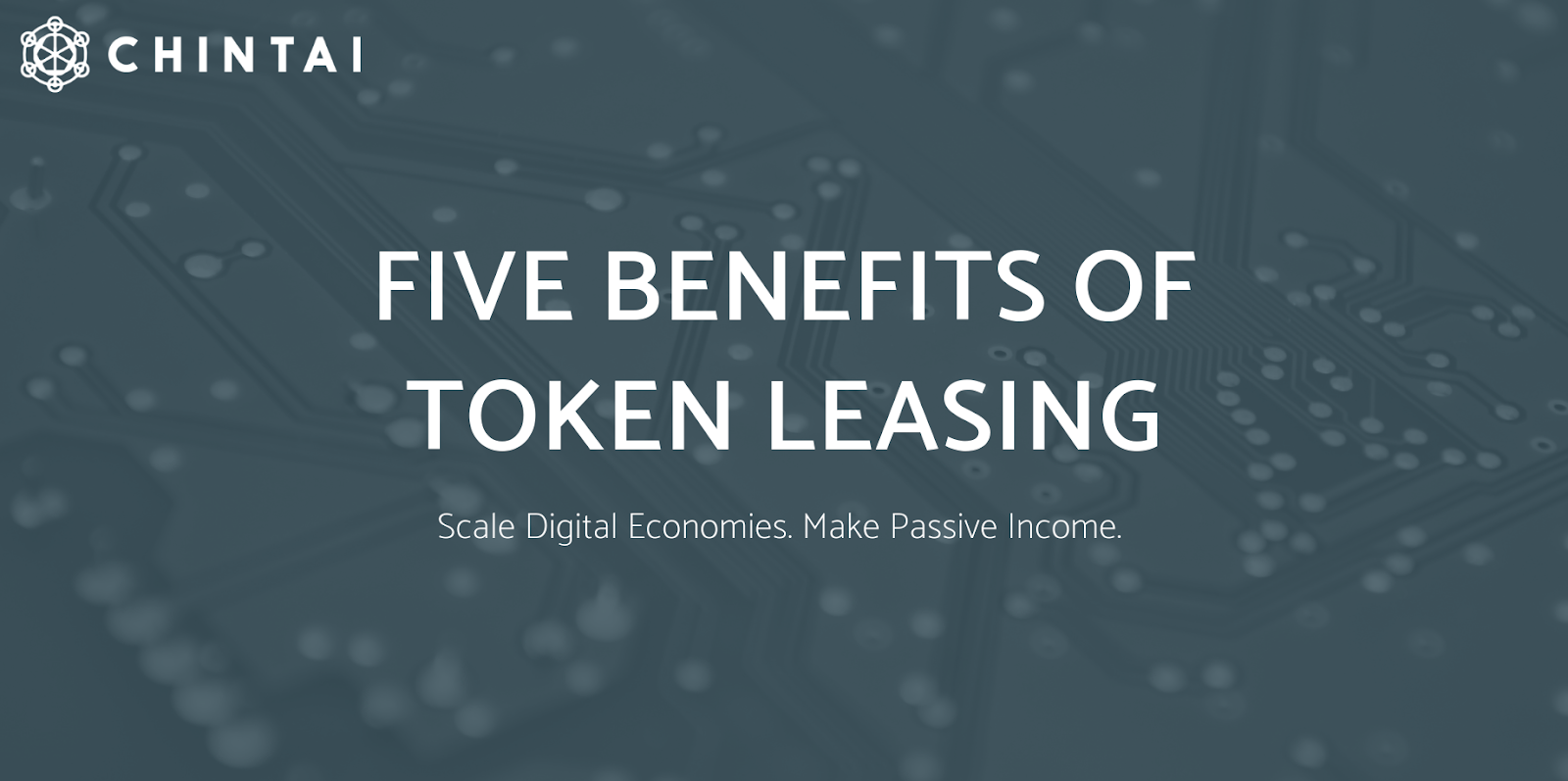 Five Benefits Of Token Leasing Chintai Has An Ambitious Roadmap That By Chintai Medium