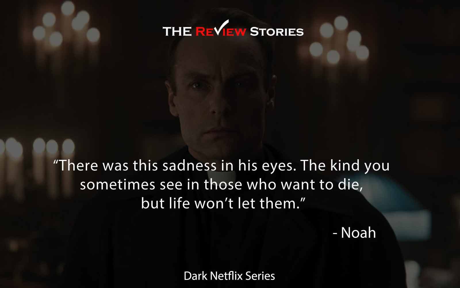 25 Mind Bending Quotes From Your Favourite Netflix Series Dark By Thereviewstories Medium