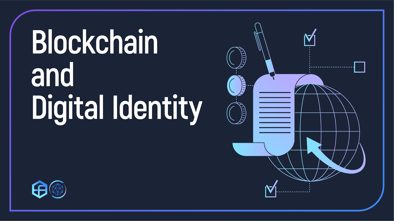 Blockchain and Digital Identity. An identity is defined as a “set of