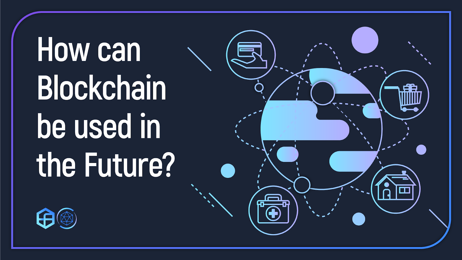 How Can Blockchain Be Used In The Future Fleta Blockchain - 