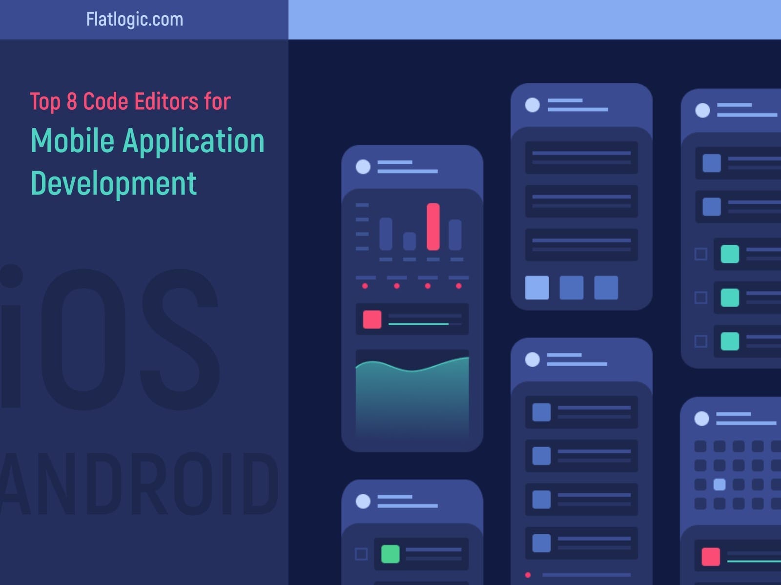 Top 8 Code Editors For Mobile Application Development By Anastasia Ovchinnikova Flatlogic Medium