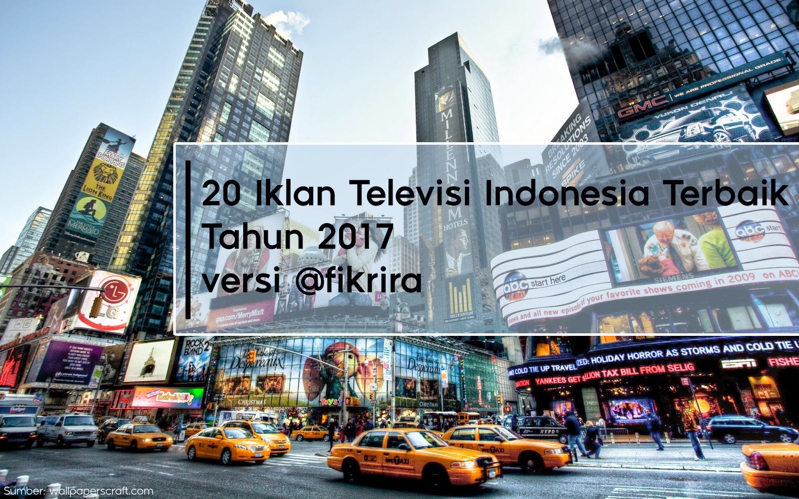 20 Iklan Televisi Indonesia Terbaik Tahun 2017 Versi Fikrira By