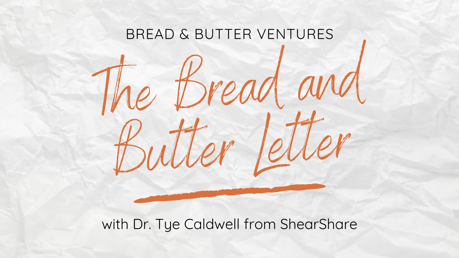 The Bread and Butter Letter with Dr. Tye Caldwell from ShearShare The