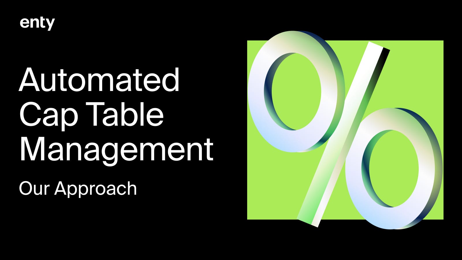 Easy Cap Table Management for Earlystage Companies Enty_io