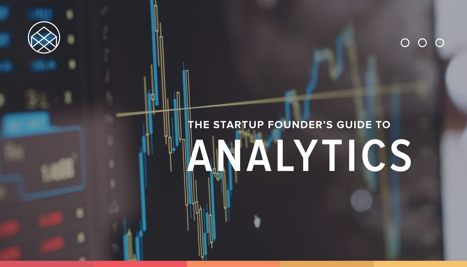 The Startup Founders Guide To Analytics Thinkgrowthorg - 