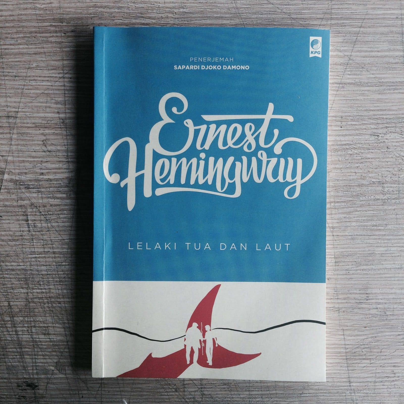 Sekilas Tentang Old Man And The Sea Lelaki Tua Dan Laut Karya Ernest Hemingway By Hasanuddin Arbi Medium