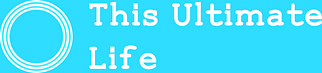 This Ultimate Life
