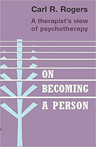 Critiquing Carl Rogers On Becoming A Person By John River Medium