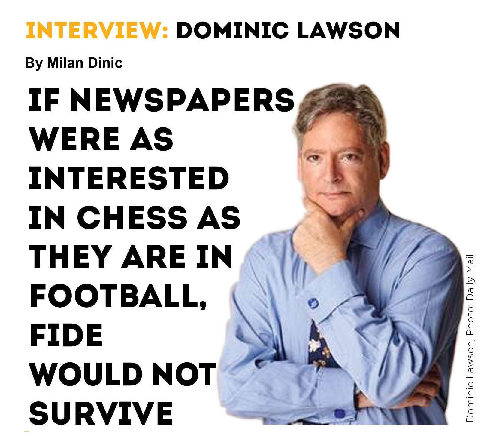 Dominic Lawson Chess Is Not Perceived As A Part Of The - 
