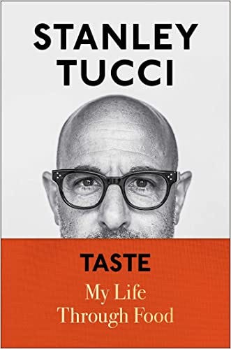 Pdf Epub Download Taste My Life Through Food By Stanley Tucci Full Book By Rua Oct 2021 Medium
