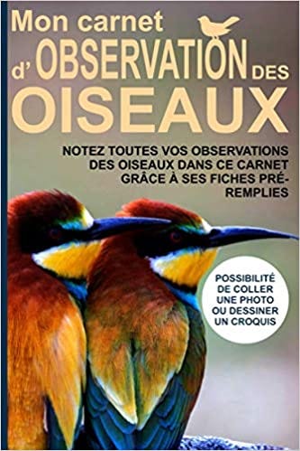 Pdf Download Mon Carnet D Observation Des Oiseaux Notez Toutes Vos Observations Des Oiseaux Dans Ce Carnet Grace A Ses Fiches Pre Remplies Possibilite De Coller Format Pratique 6 X 9 Pouces Pdf Download Mon Carnet D Observation Des Oiseaux Notez Toutes Vos Observations Des Oiseaux Dans Ce Carnet Grace A Ses Fiches Pre Remplies Possibilite De Coller Format Pratique 6 X 9 Pouces