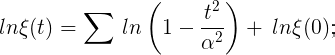 lnξ(t) =∑ln(1− t2 α2)+ lnξ(0); (1.18)