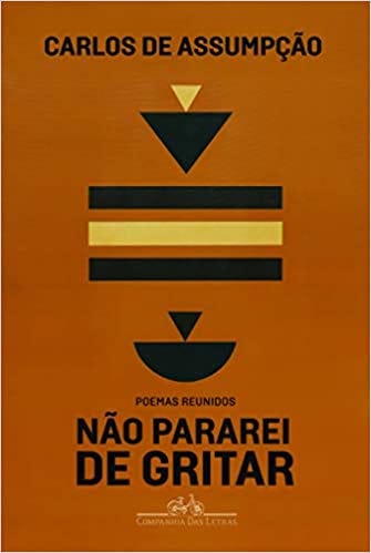 Recomendo: NÃO PARAREI DE GRITAR, do Carlos de Assumpção | by Vinícius  Neves Mariano | Medium