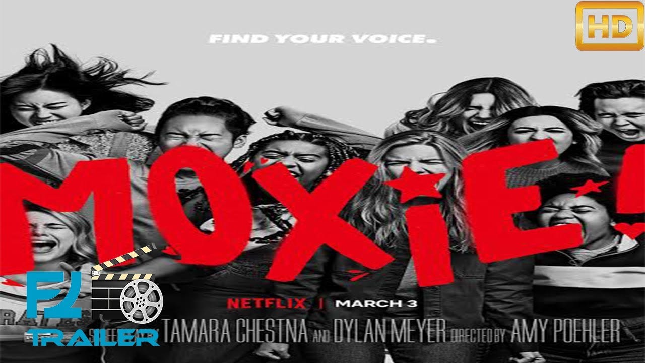 Official Moxie 2021 Watch Online Full Movie Hd Free By Tandle Trailer Moxie Feb 2021 Medium