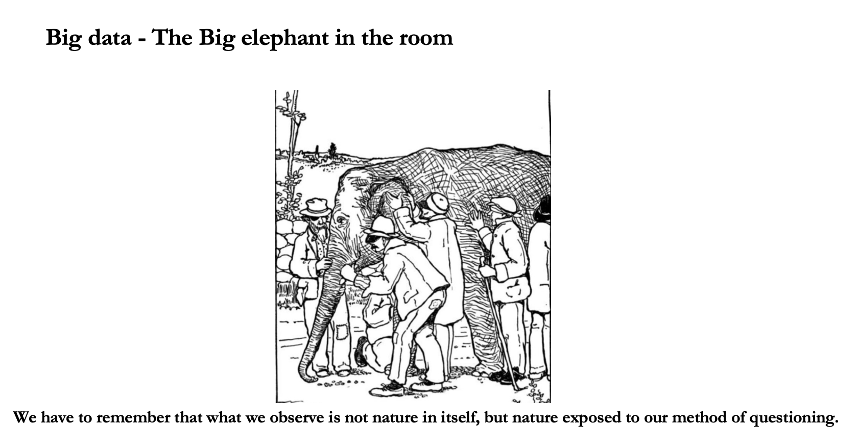 The Big Elephant In The Room Your Data Big Data