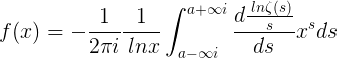 f(x) = −1 2πi1 lnx∫ a+∞i a−∞id lnζ(s) s dsxsds (1.32)