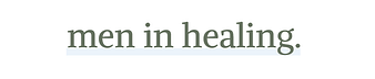 Men in Healing
