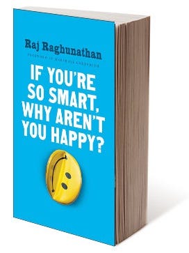 If you’re so smart why aren’t you happy?