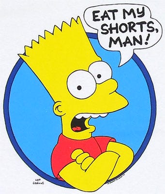 Bart Simpson Won, We're Eating Our Shorts | by Sustainable Cat | Medium