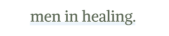 Men in Healing