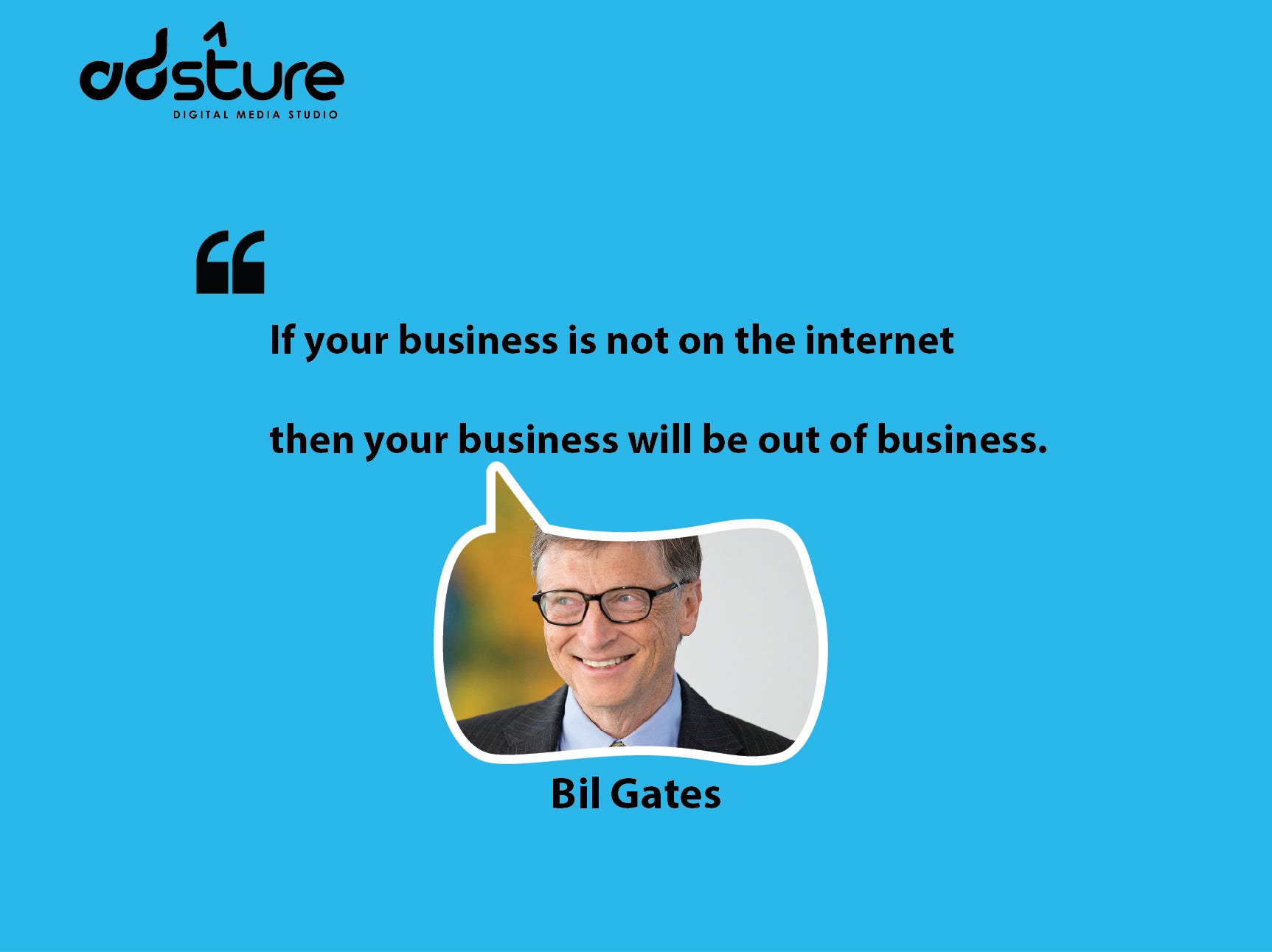 If Your Business Is Not On The Internet Then Your Business Will Be Out Of Business Bill Gates By Girish Muddappalavar Medium