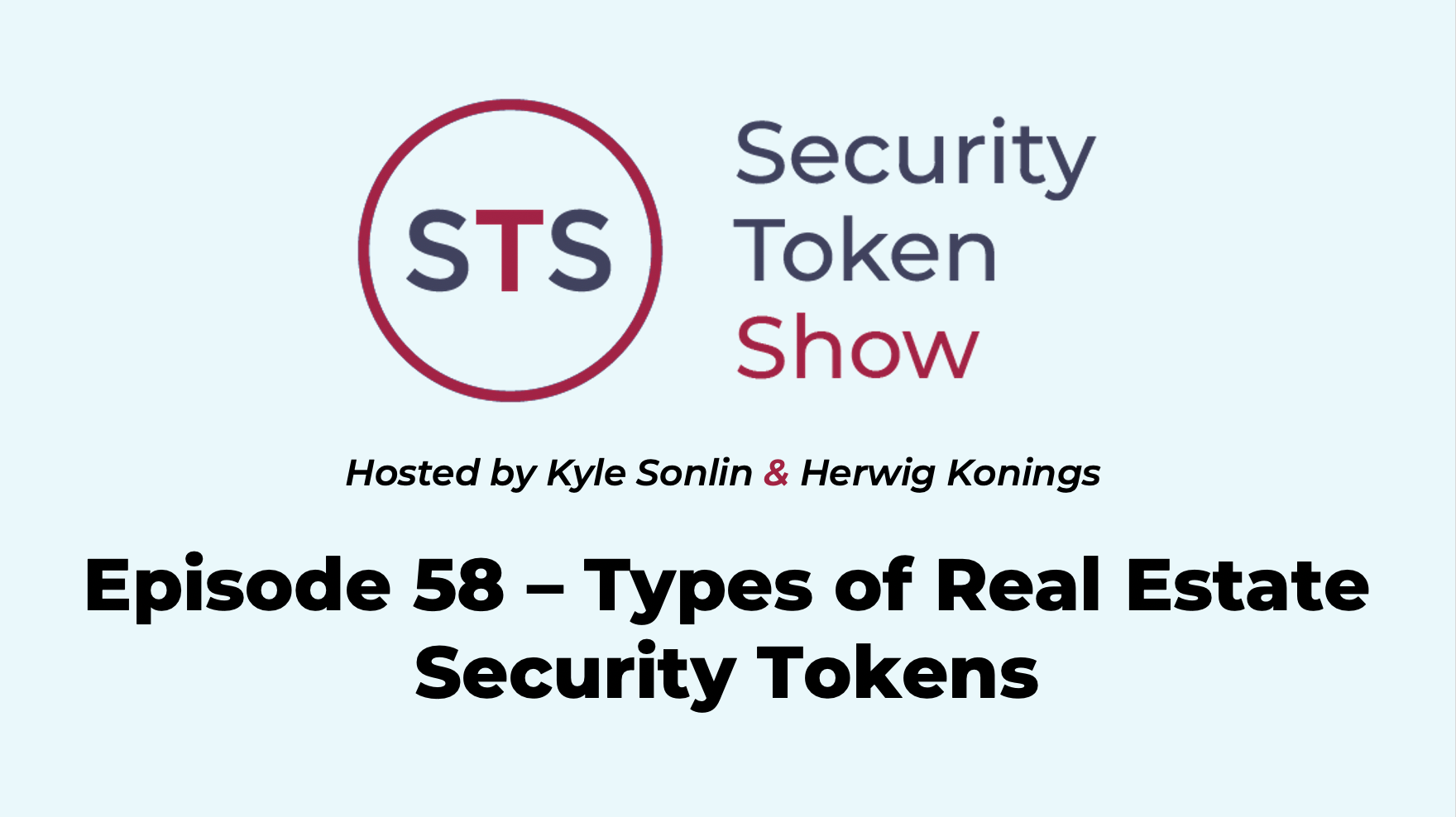 Security Token Show — Episode 58 — Types of Real Estate Security Tokens