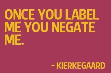 Once you label me, you negate me.🚧. | by Janki Shastri | Medium