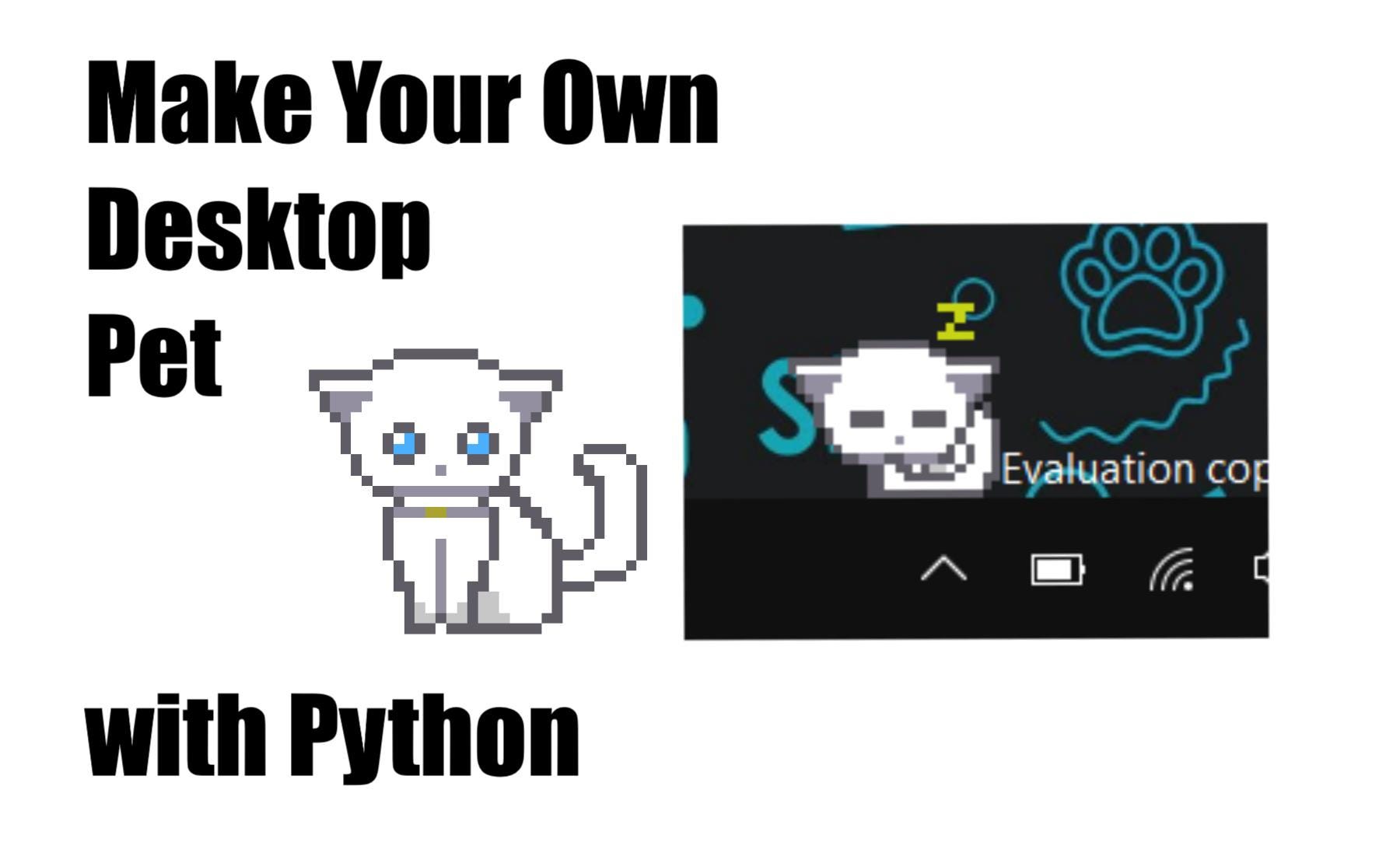Create Your Own Desktop Pet with Python by TheNobody Analytics