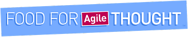 Food for Agile Thought