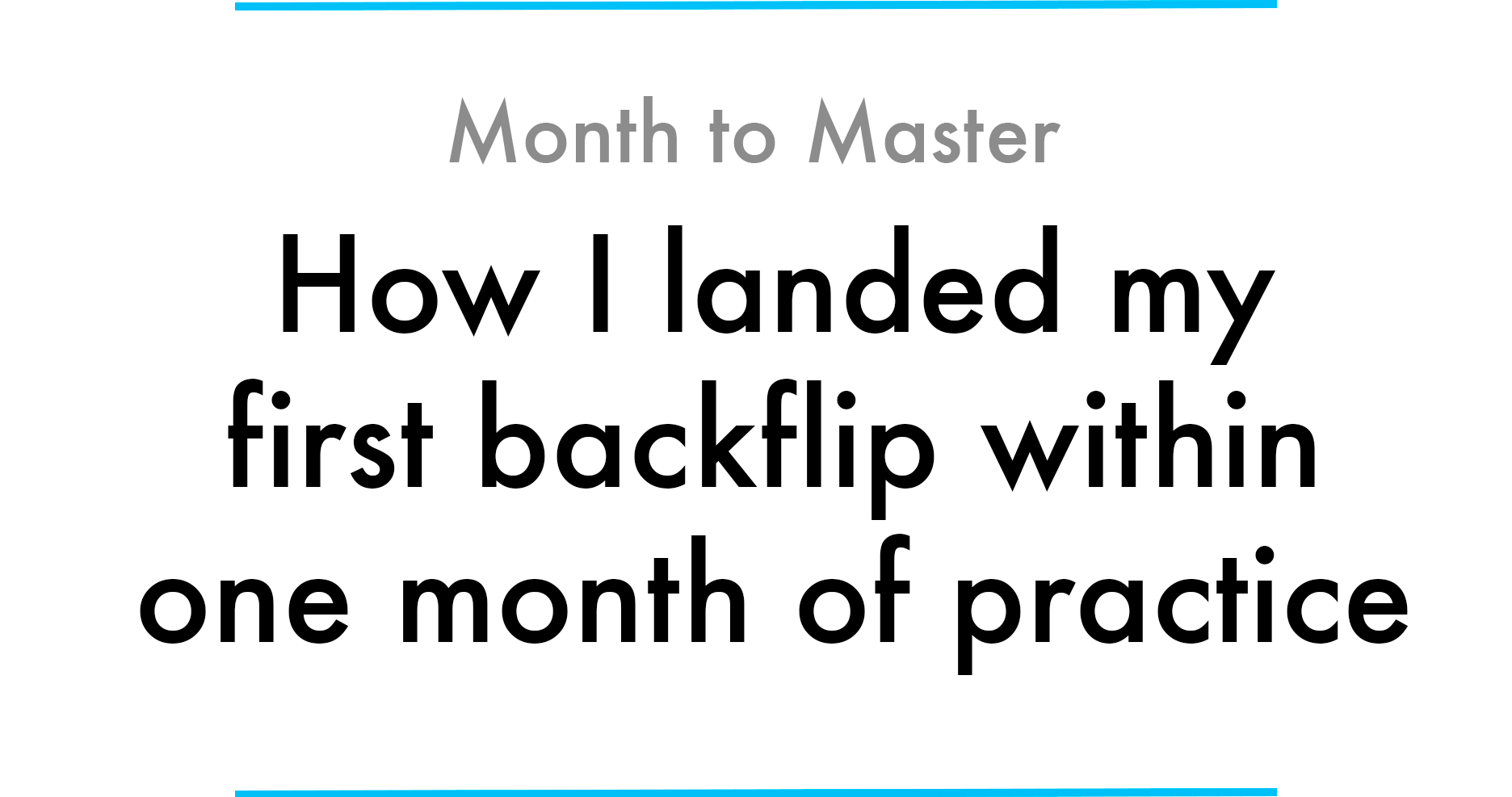 I Challenged Myself To Land My First Backflip Within One - 